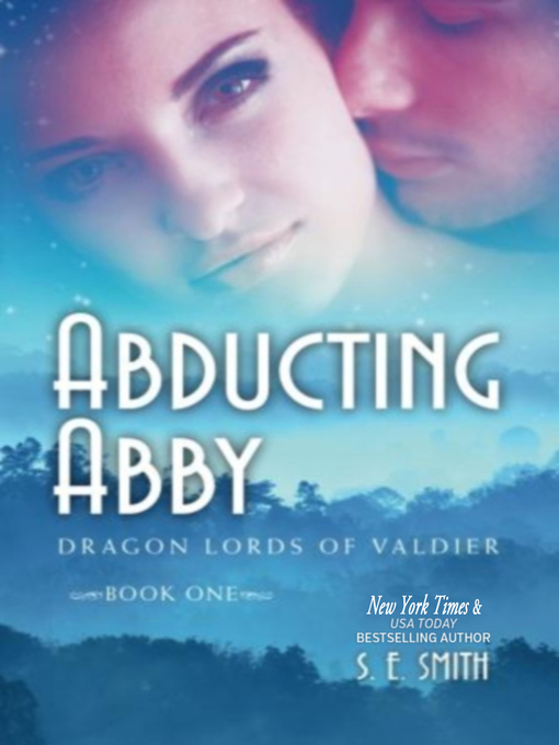 Title details for Abducting Abby by S.E. Smith - Available